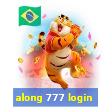 along 777 login